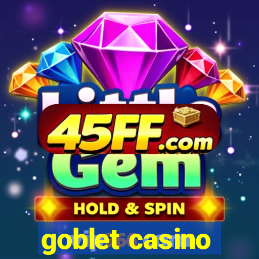 goblet casino